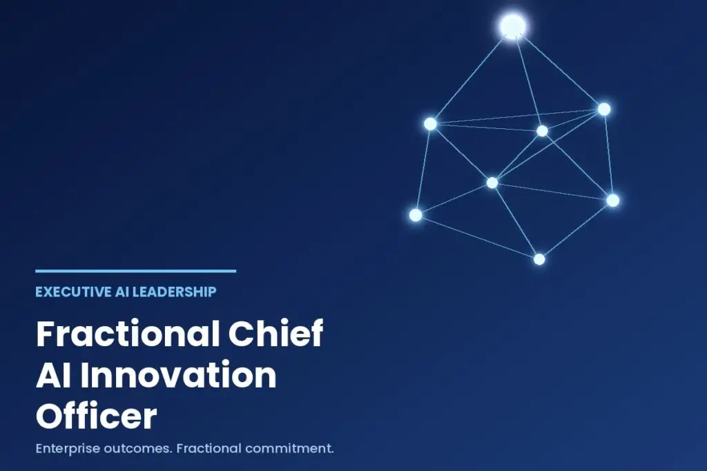 Fractional Chief AI Innovation Officer services